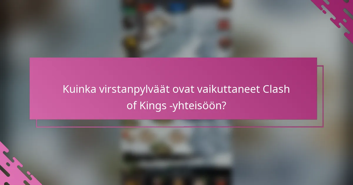 Kuinka virstanpylväät ovat vaikuttaneet Clash of Kings -yhteisöön?
